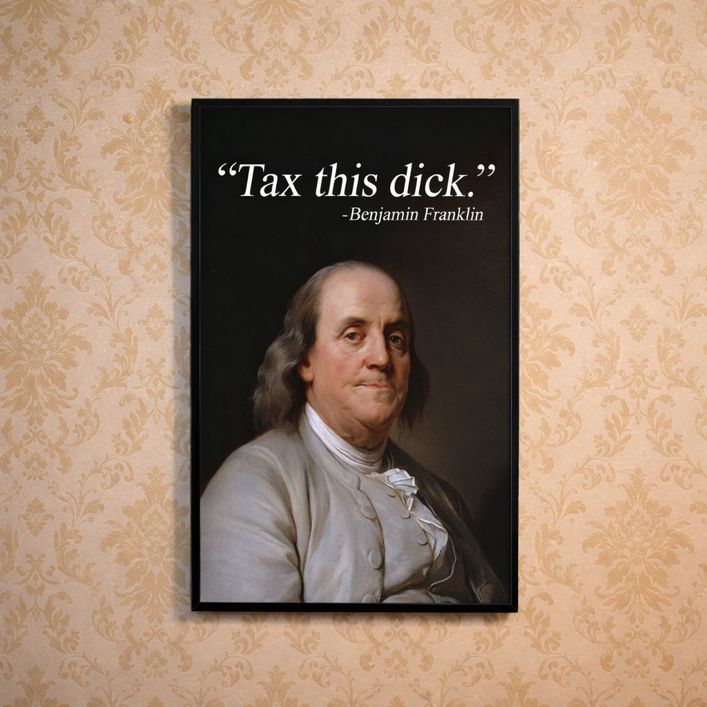 Tax This D-ck Print
