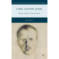 Carl Gustav Jung: Avant-Garde Conservative - Hardcover