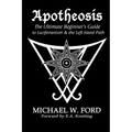 Apotheosis - The Ultimate Beginner's Guide to Luciferianism & the Left-Hand Path - Paperback