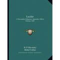 Lucifer: A Theosophical Magazine, September 1888 to February 1889 - Paperback